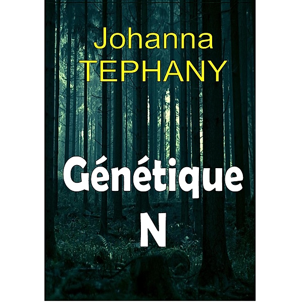 Genetique N / Librinova, Tephany Johanna TEPHANY