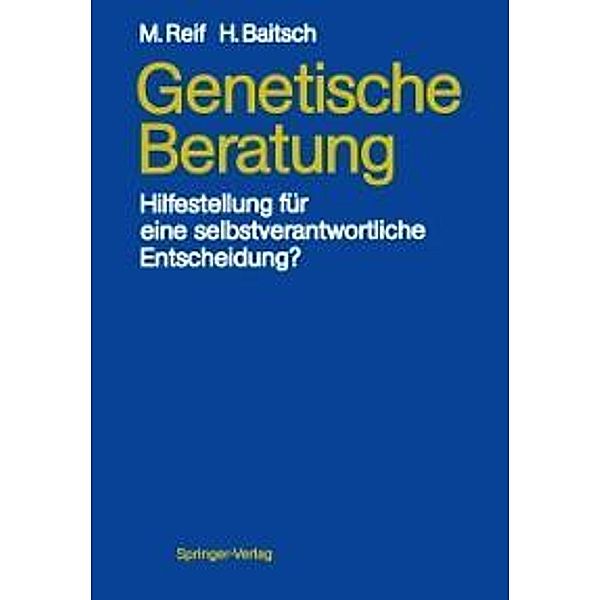 Genetische Beratung, Maria Reif, Helmut Baitsch