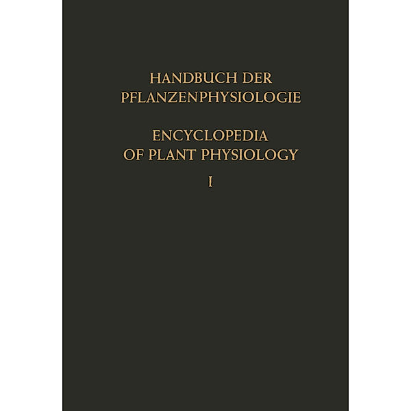 Genetische Grundlagen Physiologischer Vorgänge · Konstitution der Pflanzenzelle / Genetic Control of Physiological Processes · The Constitution of the Plant Cell