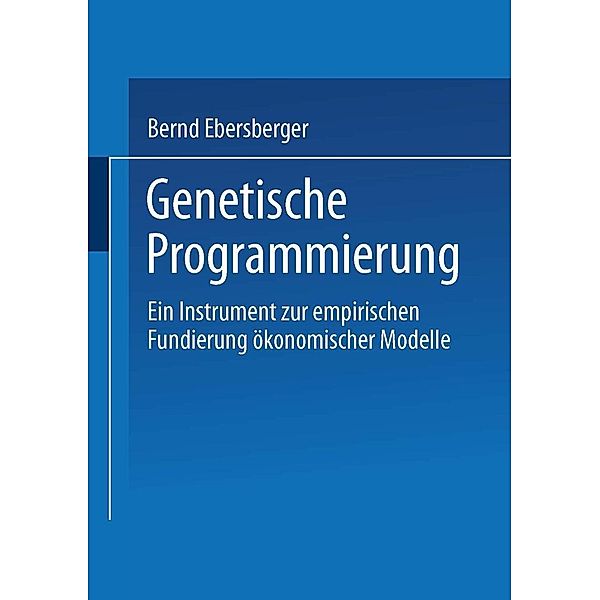 Genetische Programmierung, Bernd Ebersberger