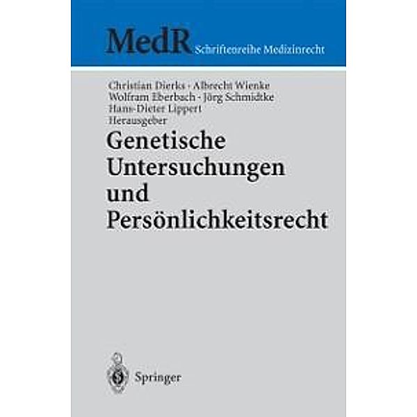 Genetische Untersuchungen und Persönlichkeitsrecht / MedR Schriftenreihe Medizinrecht