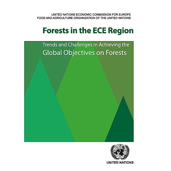 Geneva Timber and Forest Study Papers: Forests in the ECE Region