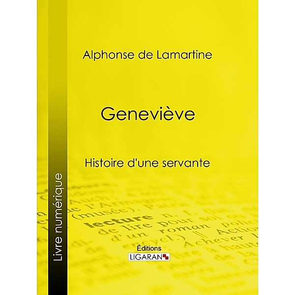 Geneviève, Alphonse de Lamartine, Ligaran