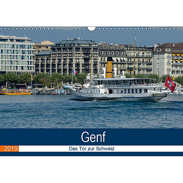 Genf, das Tor zur Schweiz (Wandkalender 2019 DIN A3 quer), Alain Gaymard