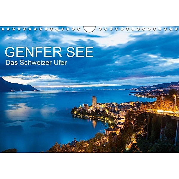 GENFER SEE Das Schweizer Ufer (Wandkalender 2020 DIN A4 quer), Werner Dieterich