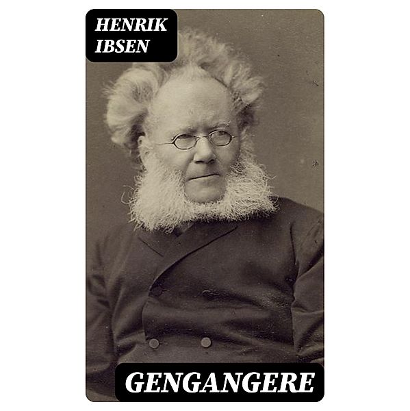 Gengangere, Henrik Ibsen