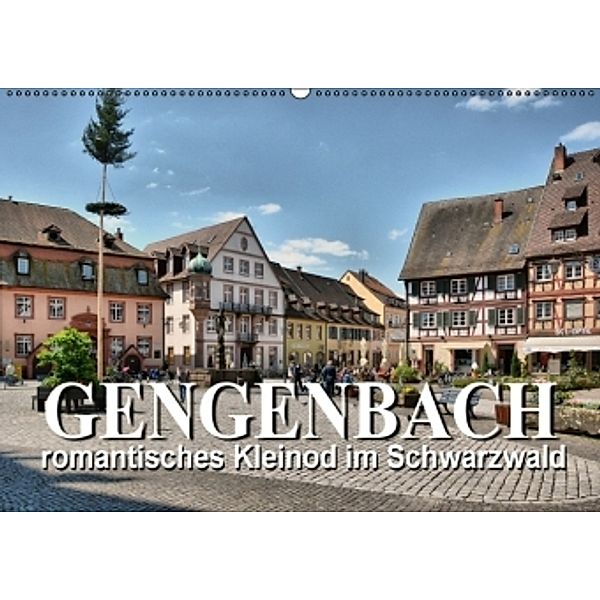 Gengenbach - romantisches Kleinod im Schwarzwald (Wandkalender 2016 DIN A2 quer), Thomas Bartruff