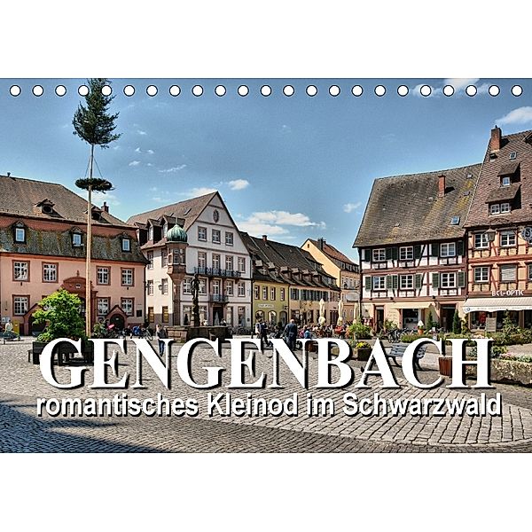 Gengenbach - romantisches Kleinod im Schwarzwald (Tischkalender 2018 DIN A5 quer), Thomas Bartruff