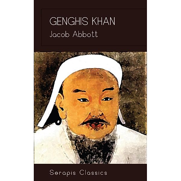 Genghis Khan, Jacob Abbott