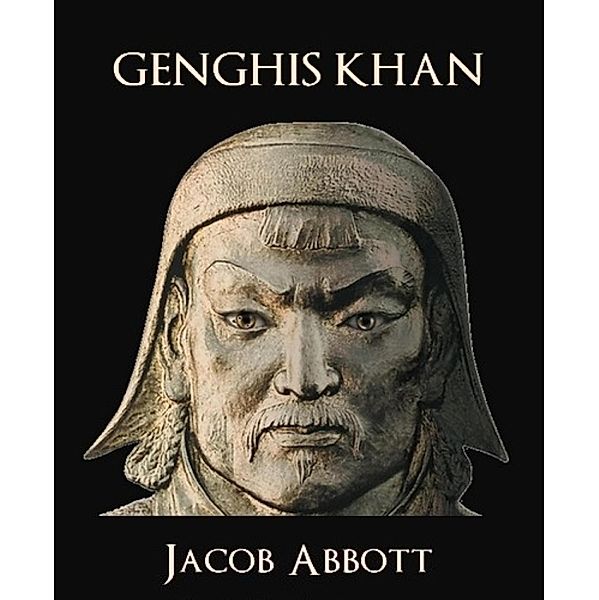 Genghis Khan, Jacob Abbott