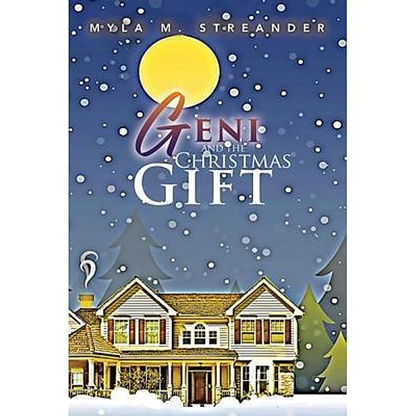Geni and the Christmas Gift, Myla Streander