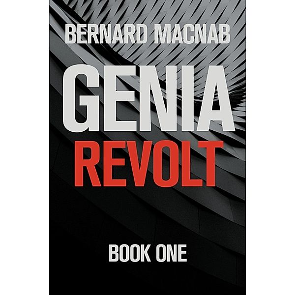 Genia: Revolt, Bernard Macnab