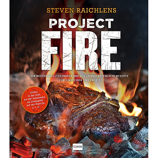 genial Grillen / Project Fire, Steven Raichlen