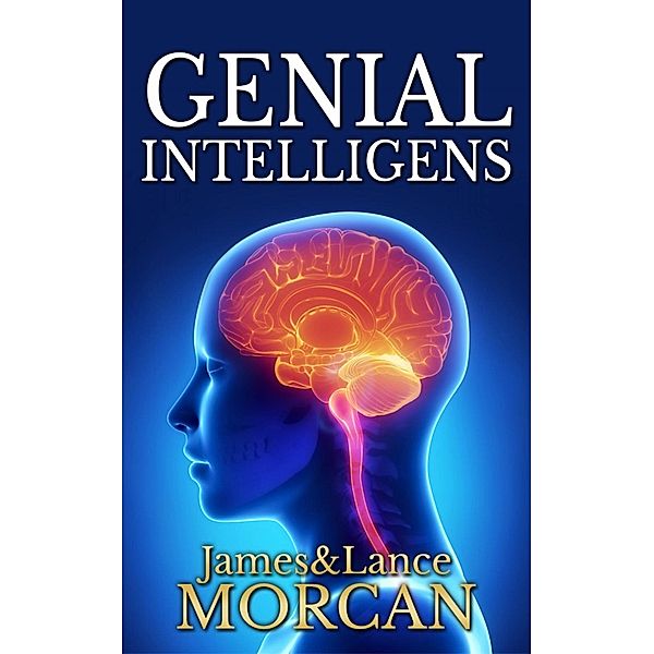 Genial Intelligens, James Morcan, Lance Morcan