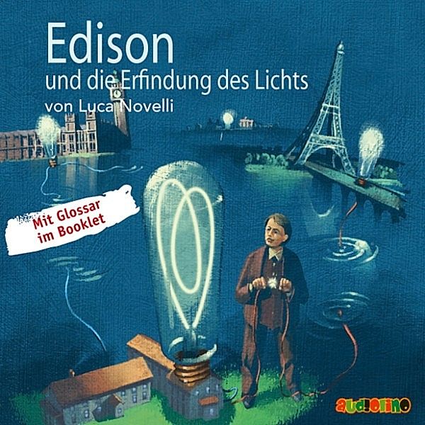 Geniale Denker und Erfinder - Edison und die Erfindung des Lichts, Luca Novelli