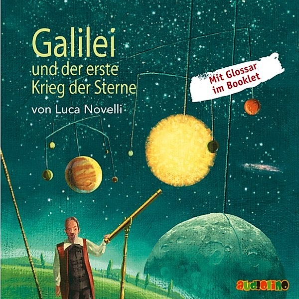 Geniale Denker und Erfinder - Galilei und der erste Krieg der Sterne, Luca Novelli