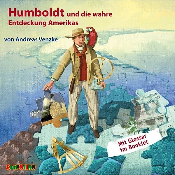 Geniale Denker und Erfinder - Humboldt und die wahre Entdeckung Amerikas, Andreas Venzke