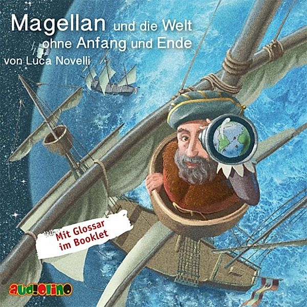 Geniale Denker und Erfinder - Magellan und die Welt ohne Anfang und Ende, Luca Novelli