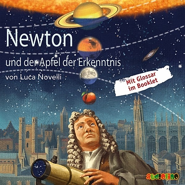 Geniale Denker und Erfinder - Newton und der Apfel der Erkenntnis, Luca Novelli