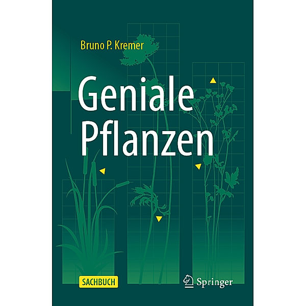 Geniale Pflanzen, Bruno P. Kremer