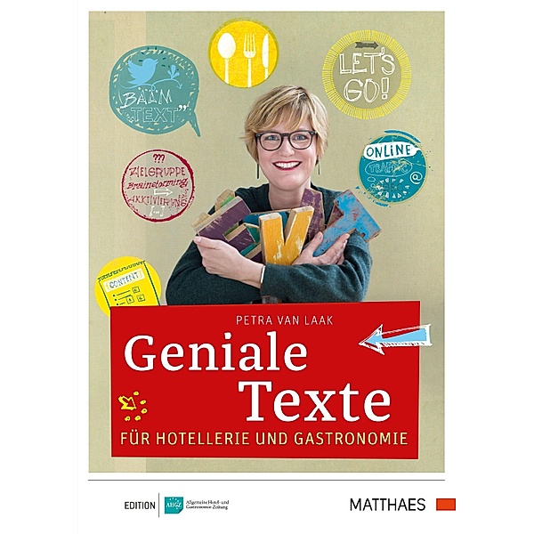 Geniale Texte für Hotellerie und Gastronomie, Petra van Laak