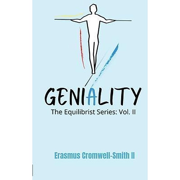Geniality: The Equilibrist Series / The Equilibrist Bd.2, Erasmus Cromwell-Smith II