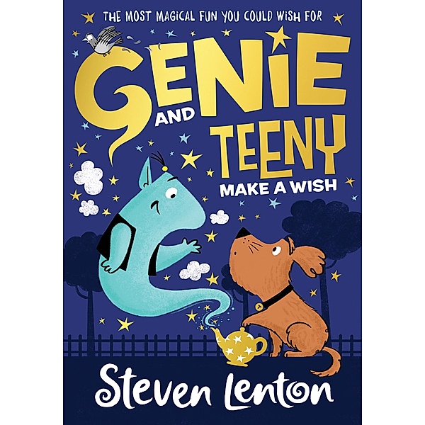 Genie and Teeny: Make a Wish / Genie and Teeny Bd.1, Steven Lenton