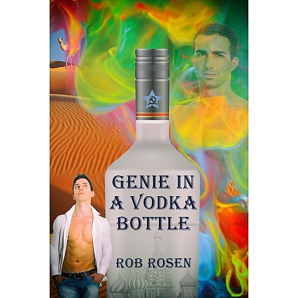 Genie in a Vodka Bottle / JMS Books LLC, Rob Rosen