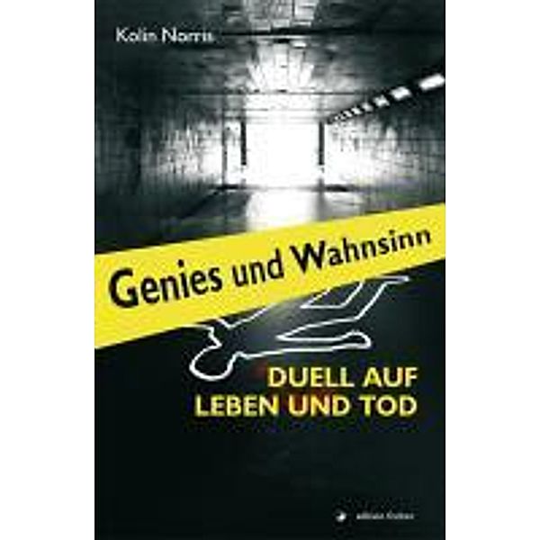 Genies und Wahnsinn - Duell auf Leben und Tod, Kolin Norris