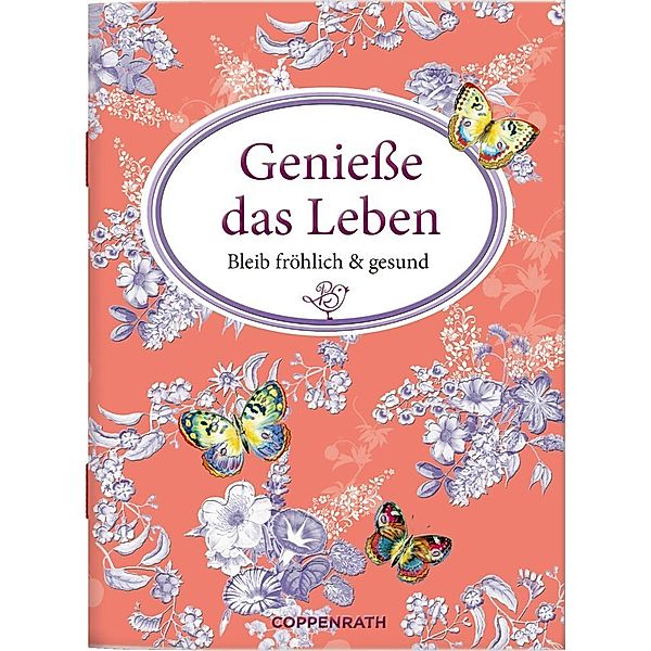 Genieße das Leben