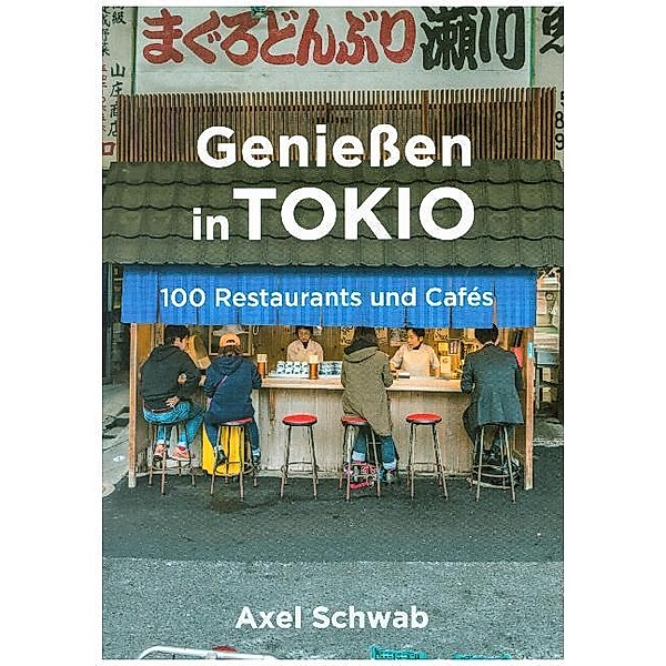 Genießen in Tokio, Axel Schwab