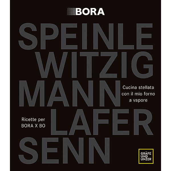 Genießerküche / Cucina stellata col mio forno a vapore, Johann Lafer, Andreas Senn, Cornelius Speinle, Eckart Witzigmann