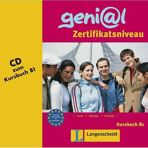 geni@l, Deutsch als Fremdsprache für Jugendliche: Bd.B1 Audio-CD zum Kursbuch, Zertifikatsniveau, Audio-CD