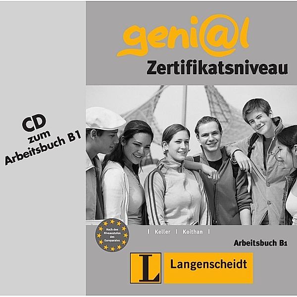 geni@l, Deutsch als Fremdsprache für Jugendliche: Bd.B1 Audio-CD zum Arbeitsbuch, Zertifikatsniveau, Audio-CD