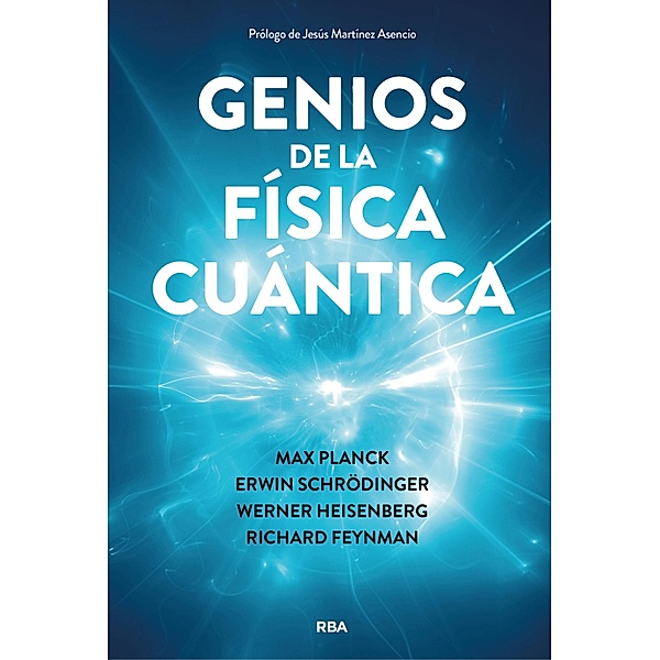 Genios de la física cuántica, Varios Autores