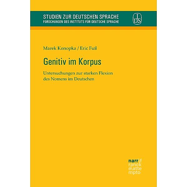 Genitiv im Korpus / Studien zur deutschen Sprache Bd.70, Marek Konopka, Eric Fuß