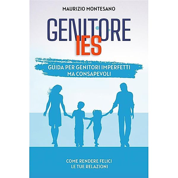 Genitore IES, Maurizio Montesano