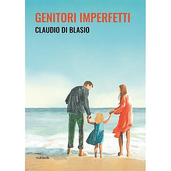 Genitori imperfetti, Claudio Di Blasio