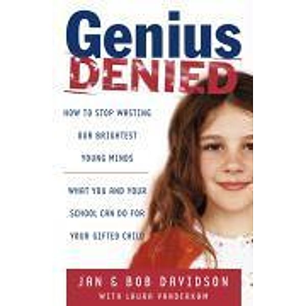 Genius Denied, Jan Davidson, Bob Davidson, Laura Vanderkam