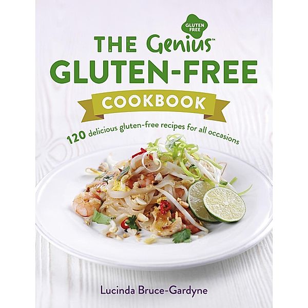 Genius Gluten-Free Cookbook, Lucinda Bruce-Gardyne