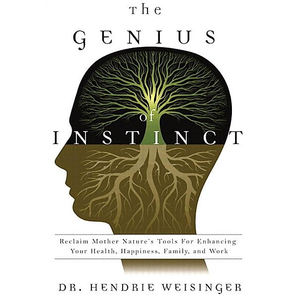 Genius of Instinct, The, Hendrie Weisinger