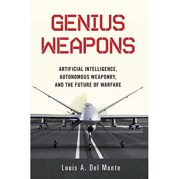 Genius Weapons, Louis A. Del Monte