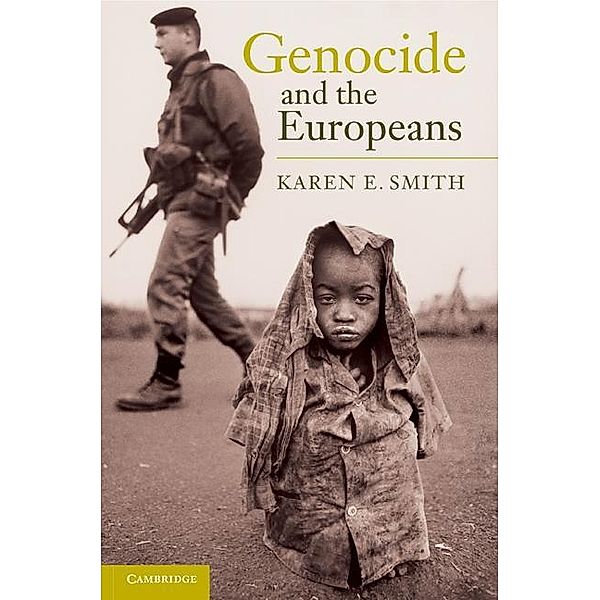 Genocide and the Europeans, Karen E. Smith