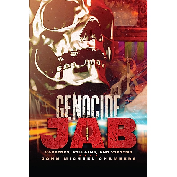 Genocide Jab, John Michael Chambers