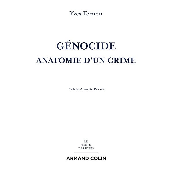 Génocide / Le temps des idées, Yves Ternon
