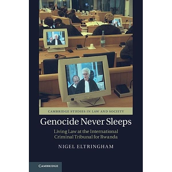 Genocide Never Sleeps / Cambridge Studies in Law and Society, Nigel Eltringham