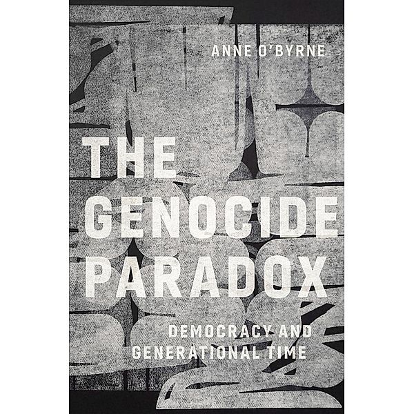Genocide Paradox, Anne O'Byrne
