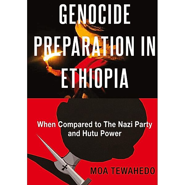 GENOCIDE PREPARATION IN ETHIOPIA, Moa Tewahedo