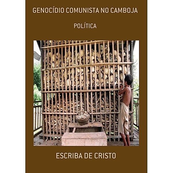 GENOCÍDIO COMUNISTA NO CAMBOJA, Escriba de Cristo