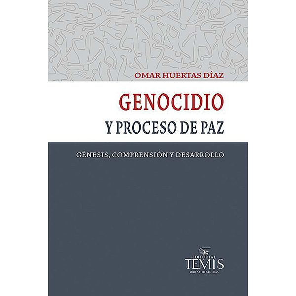 Genocidio y proceso de paz, Omar Huertas Díaz